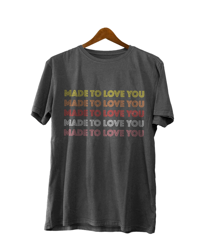 Drew Angus Colorful Made to Love You Unisex T-Shirt